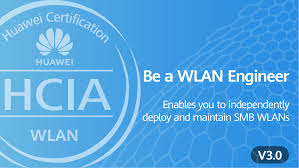 Implementing HUAWEI HCIA WLAN Core Technologies