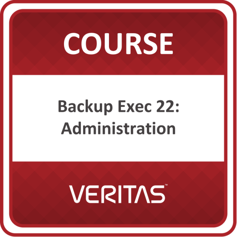 Implementing Veritas Backup Exec 22: Administration Core Technologies